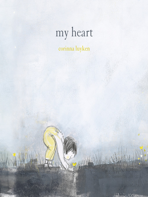 Title details for My Heart by Corinna Luyken - Wait list